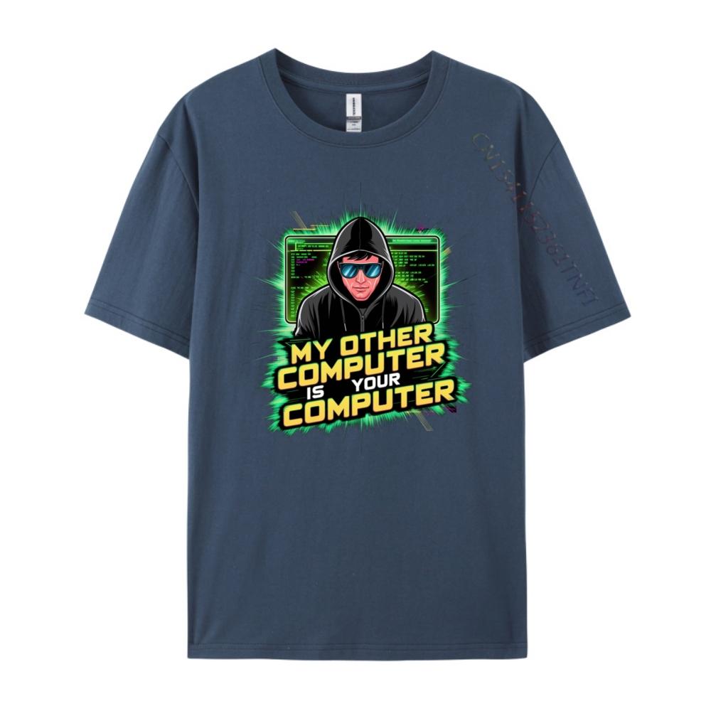 Lustiger Hacker Techie Mein Anderer Computer Ist Dein Computer Luxus T-Shirt Klassische Marke Kleidung Vaporwave