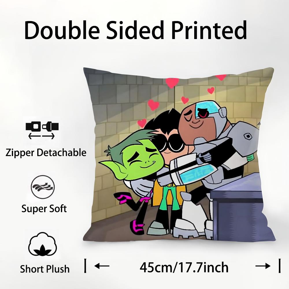 T-Teen T-Titans Go Pillow Case Plush Fabric Soft Double Sided Print Sofa Cushion Cover Throw Pillow Covers