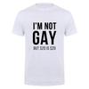 Funny Slogan Im Not Gay But 20 Is 20 Printed T-shirt Man ...