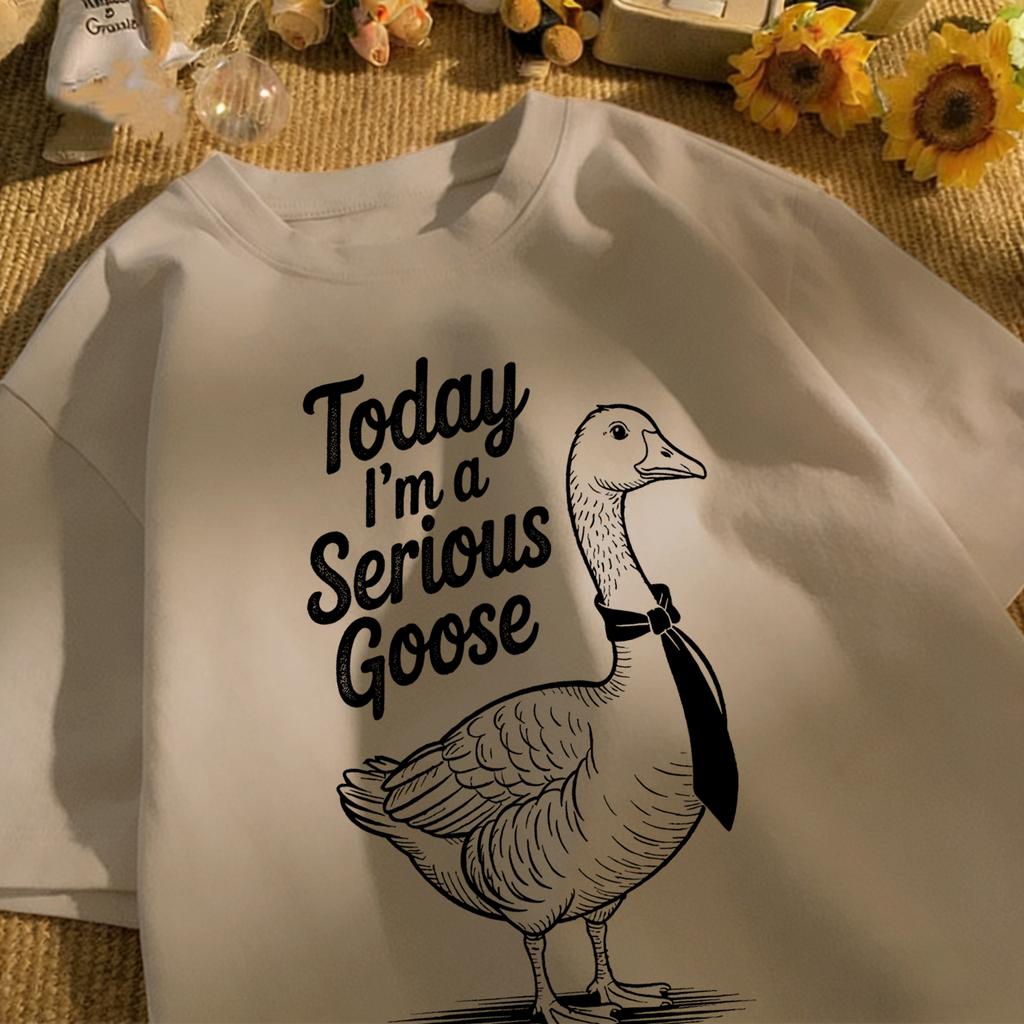Today I Am A Serious Goose Printed Unisex Retro T-Shirt Cotton Tee Summer Clothing Loose Fashion Top Unisex All-Match Streetwear