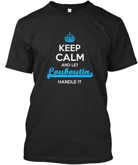 

Louboutin Keep Calm Let Me Handle It Стандартная футболка унисекс