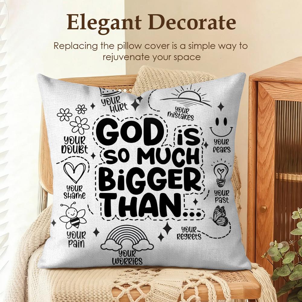 God Is So Much Bigger Than Cushion Cover Natural Linen Organic Fabric DoubleSided Printing Sofa Home Decor Gift Pillow Case