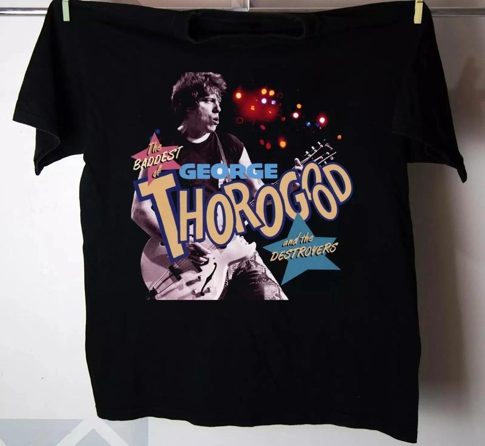 George Thorogood Shirt Black Unisex S-4XL Hot Trending Shirt BL1563 Unisex T-Shirt