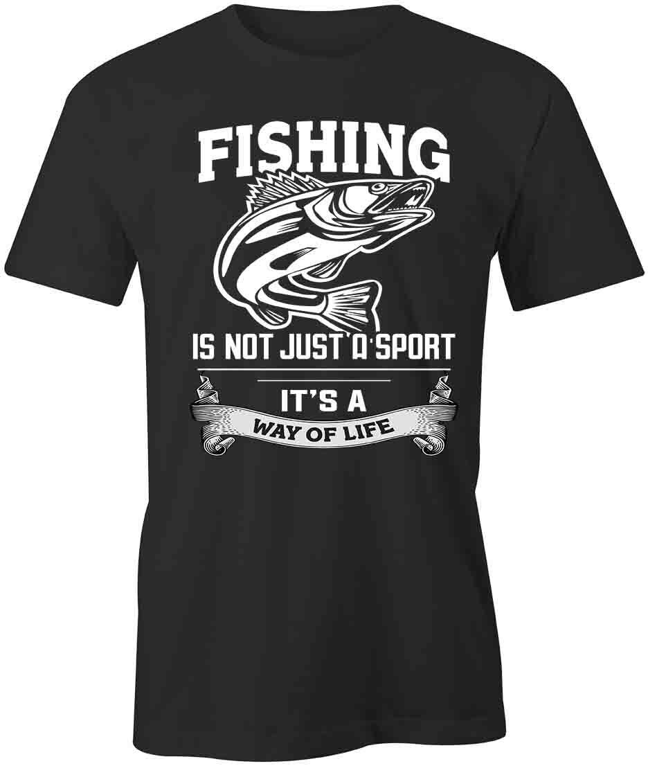 FISHING IS A WAY OF LIFE TShirt Tee Short-Sleeved Cotton CLOTHING S1BSA149 M