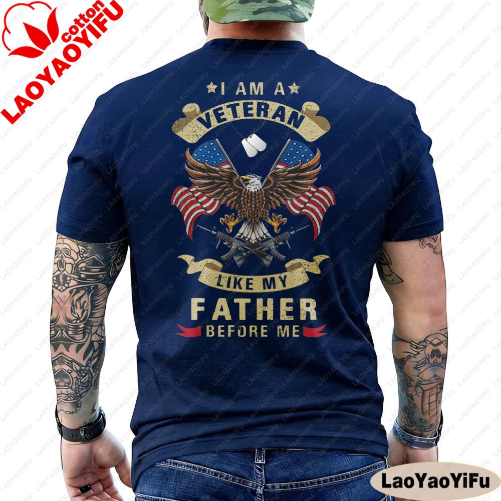 I Am A Veteran Like My Father Before Me Shirt Eagle Flag US Veteran Shirt Veteran Day Tops Memorial Day Clothes Fathers Day Tops S