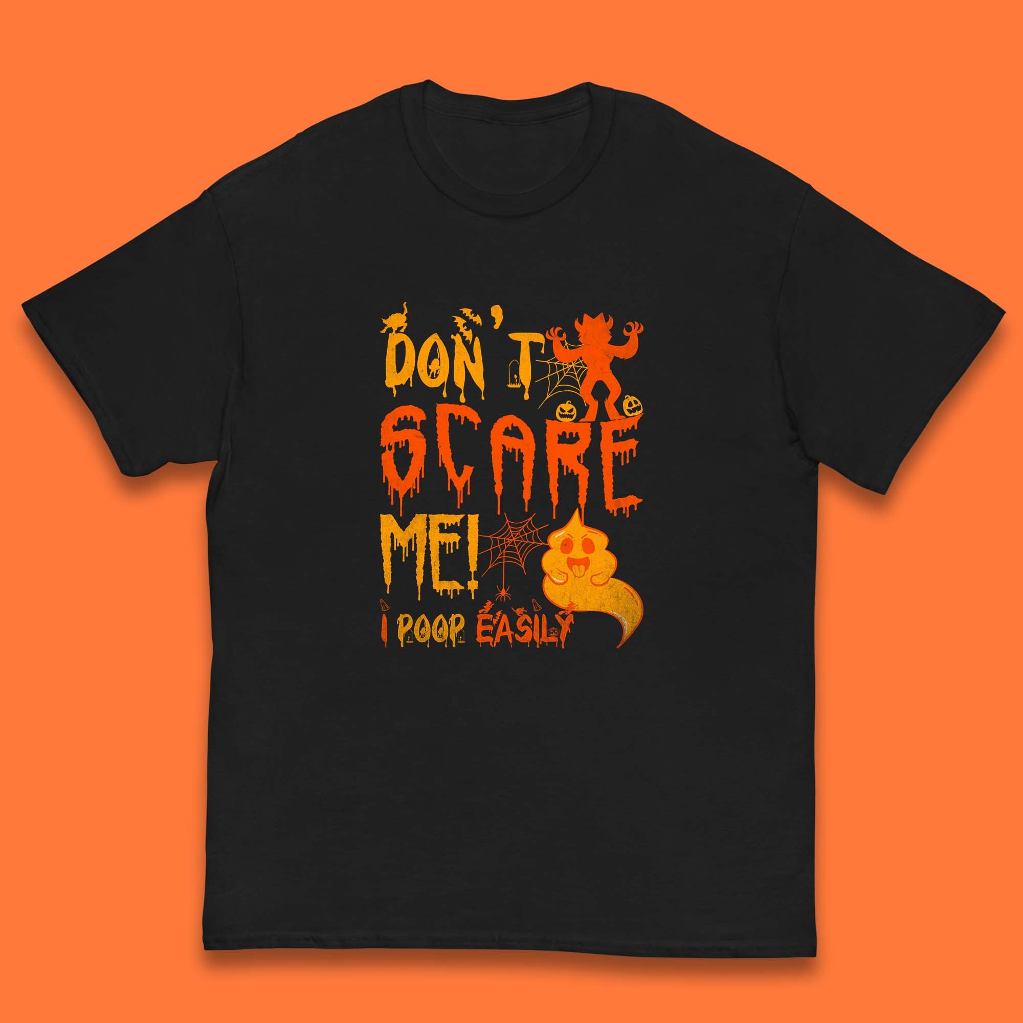 Don t Scare Me I Poop Easily Funny Halloween Spooky Horror Scared Boo Ghost Kids T Shirt 110