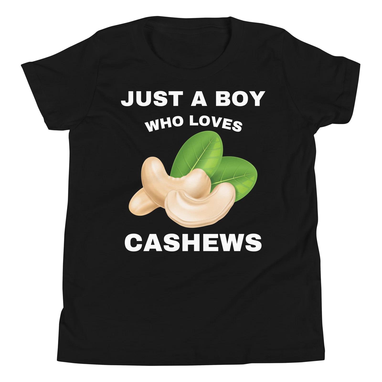 Just a Boy who Loves Cashews Nut Snack Lover Food Lover Youth T-Shirt 100