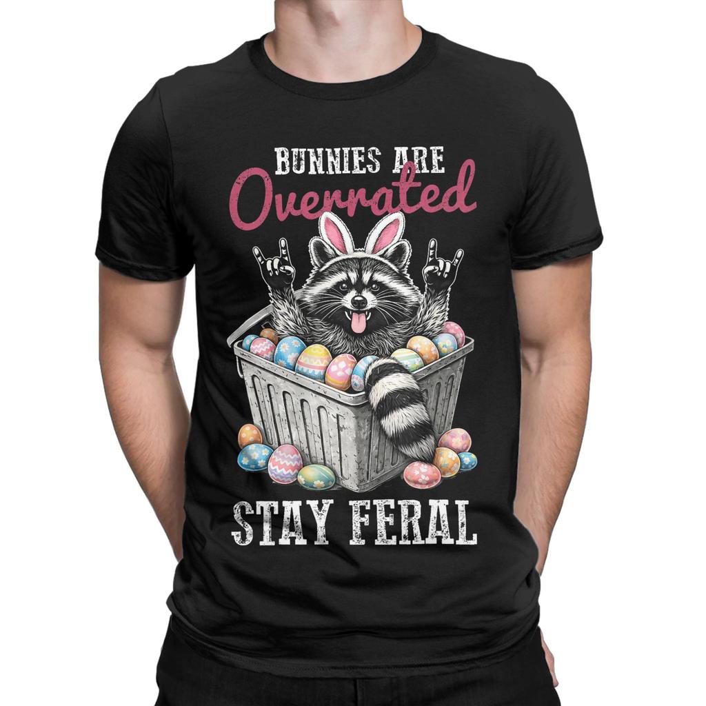 Men Bunnies are Overrated Stay Feral Raccoon Happy Easter Day T Shirts 100 Cotton Clothes Vintage Short Sleeve Round Collar