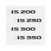 yzw6688 Glossy Black ABS Letter IS200 IS250 IS300 IS350 IS300h
