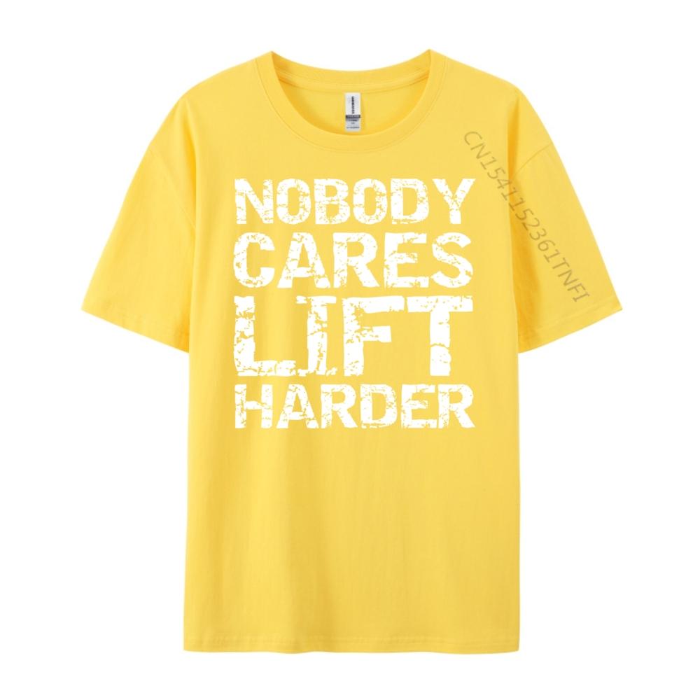 Nobody Cares Lift Harder Hoodie For Men Weight Lifting Graphic T Shirts High Quality Mens TShirt Casual