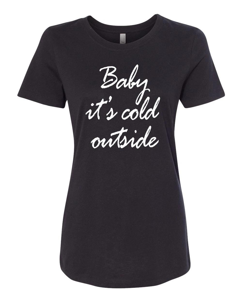 Baby It s Cold Outside Christmas Holiday Junior Fit Ladies Tee Shirt 1530 XL