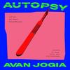 Autopsy of an ExTeen Heartthrob by Avan Jogia Hardback Book 9781668062272