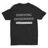 Surviving Fatherhood One Beer At A Time Funny Father's Day Gift Dad Shirts