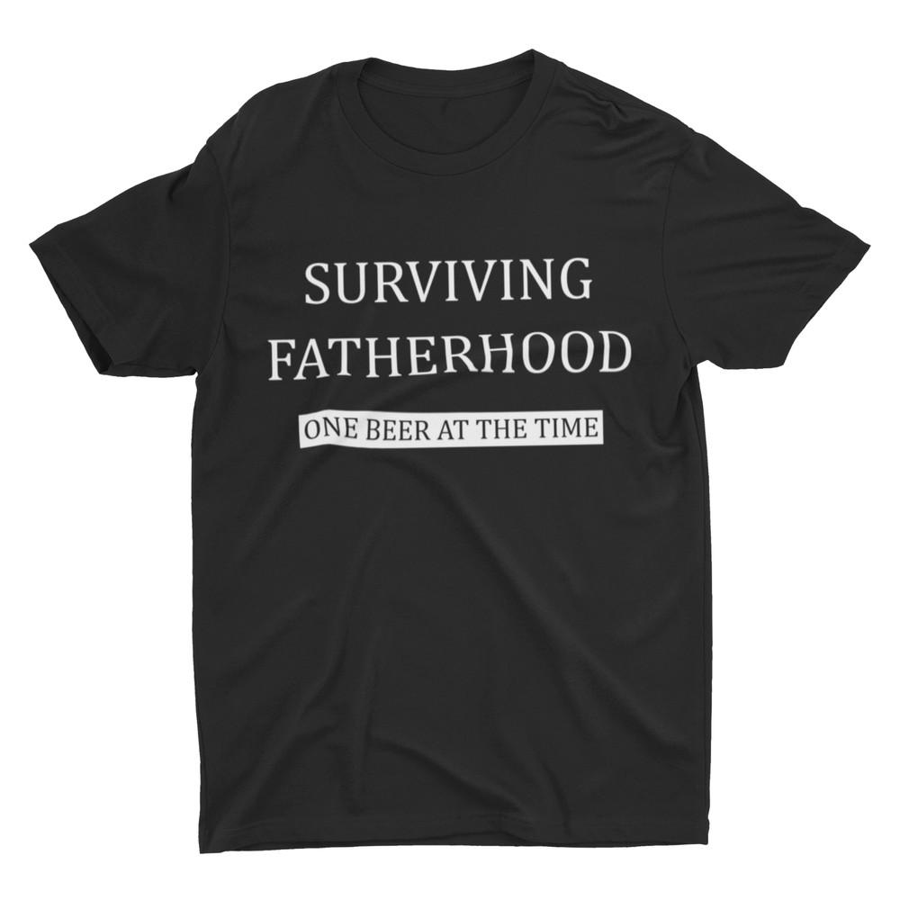 

Surviving Fatherhood One Beer At A Time Funny Father s Day Gift Dad Shirts S