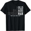 Funny Old Man Saying Gag Gift Birthday for Dad Fathers Day T-Shirt