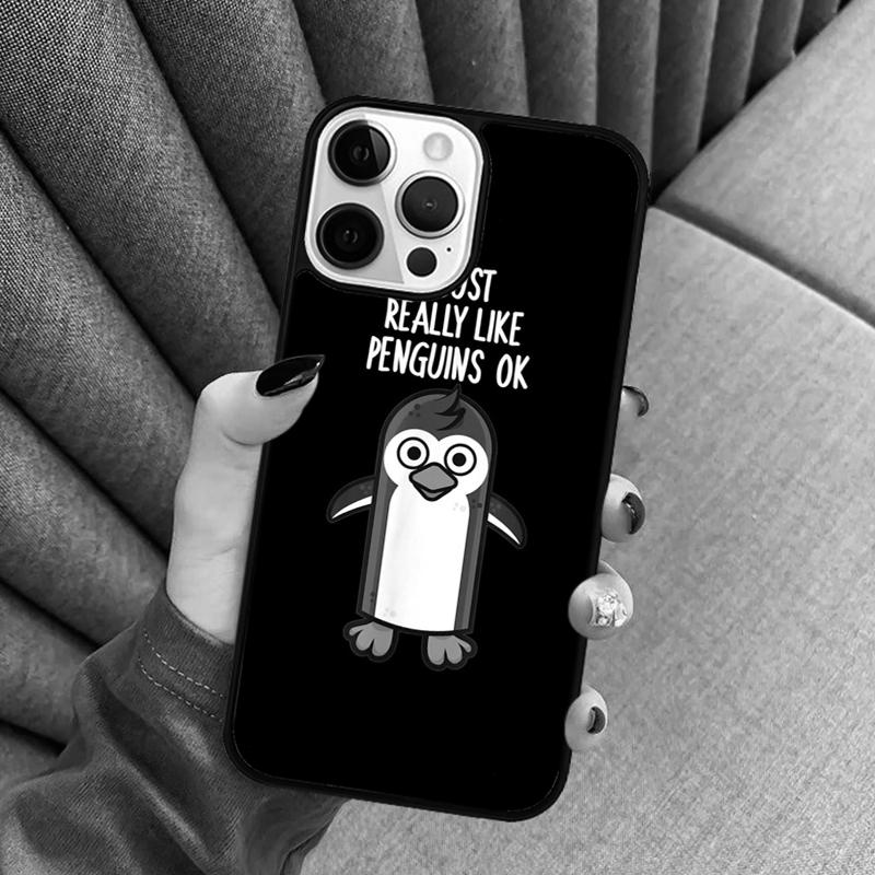 I Just Really Like Penguins OK Phone Case For iPhone 17 Air 16 16e 15 13 14 Pro Max 11 12 Plus 2022 MAX Shell Cover