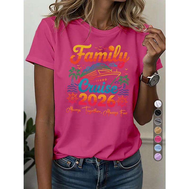 Women s Casual Sport T-shirt, Crew Neck T-shirt, Family Cruise 2026 Always Together Always Fun, Family Style, Vacation Travel, S розы красного