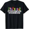 Einwanderer machen Amerika groß Design Machen Sie Amerika Unisex T-Shirt