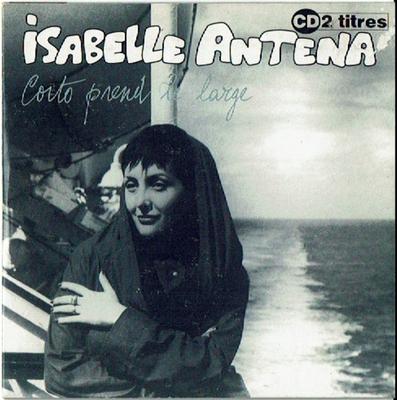 CD ISABELLE ANTENA - Corto Prend Le Large DE036179 Delabel 1992 France Jazz Used