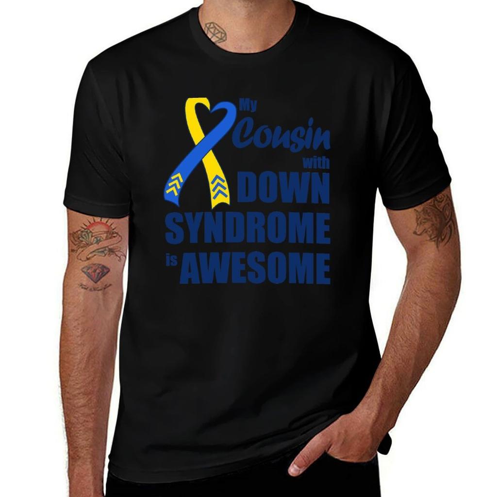 My Cousin With Down Syndrome Is Awesome Tshirt Classic Basic Casual Tshirt