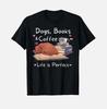 Dogs Books Coffee Life Is Perfect T- Funny Dog Mom Bookworm Teacher Gift Unisex T-Shirt