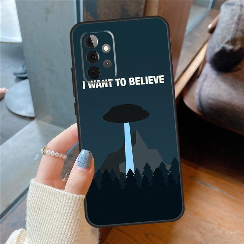 

The X Files I Want to Believe Case For Samsung Galaxy A54 A34 A14 A15 A13 A53 A16 A26 A36 A56 A12 A22 A32 A52 A06 A35 A55 Samsung A22 4G