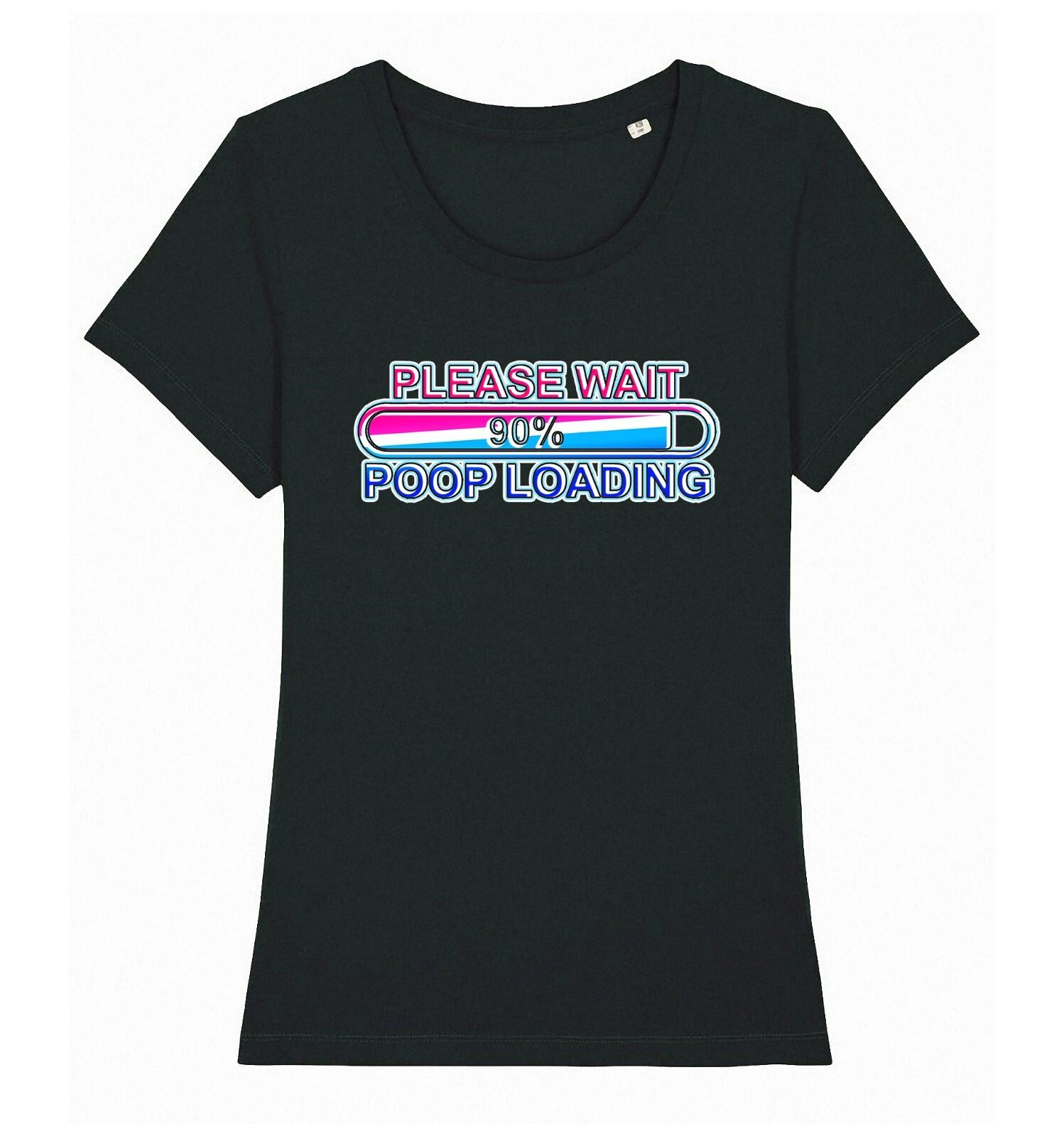 Womens Please Wait 90% Poop Loading T-Shirt Mens Womens Tees Top Funny Adult Humour Slogan Sarcastic 4XL