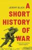 The A Short History of War Book
