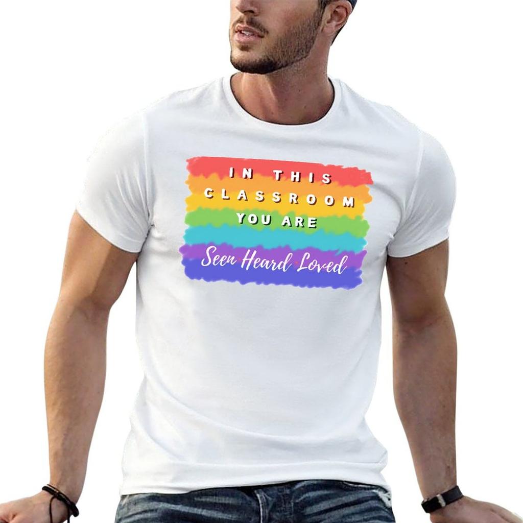 LGBTQ In This Classroom You are SEEN HEARD LOVED TShirt Holiday Outdoor TShirt