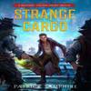 Strange Cargo by Patrick Samphire Hardback Book 9781739117603