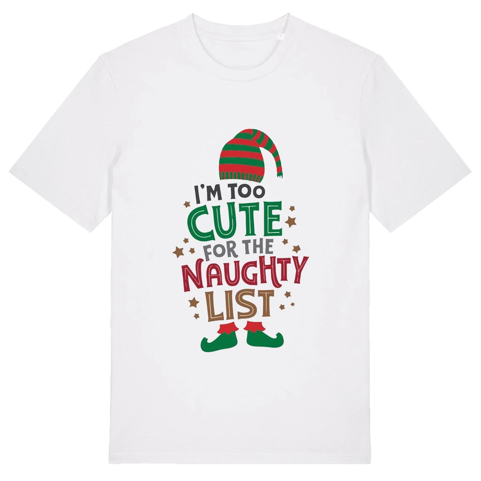 

Too Cute For The Naughty List - Unisex T-Shirt Secret Santa Xmas Christmas Gift S