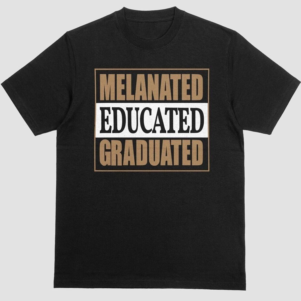 Melanated Educated Graduated T-shirt Unisex Black L