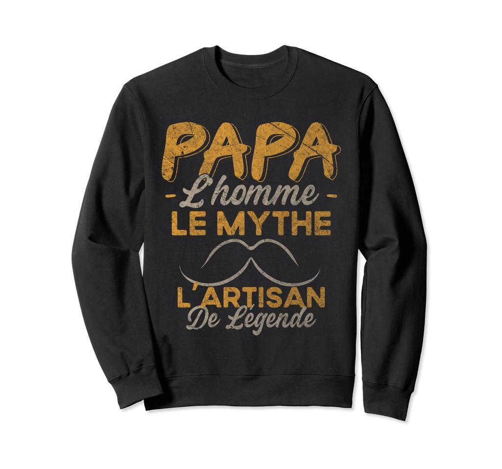 Dad The Artisan Legend Gift Humorous Sweatshirt