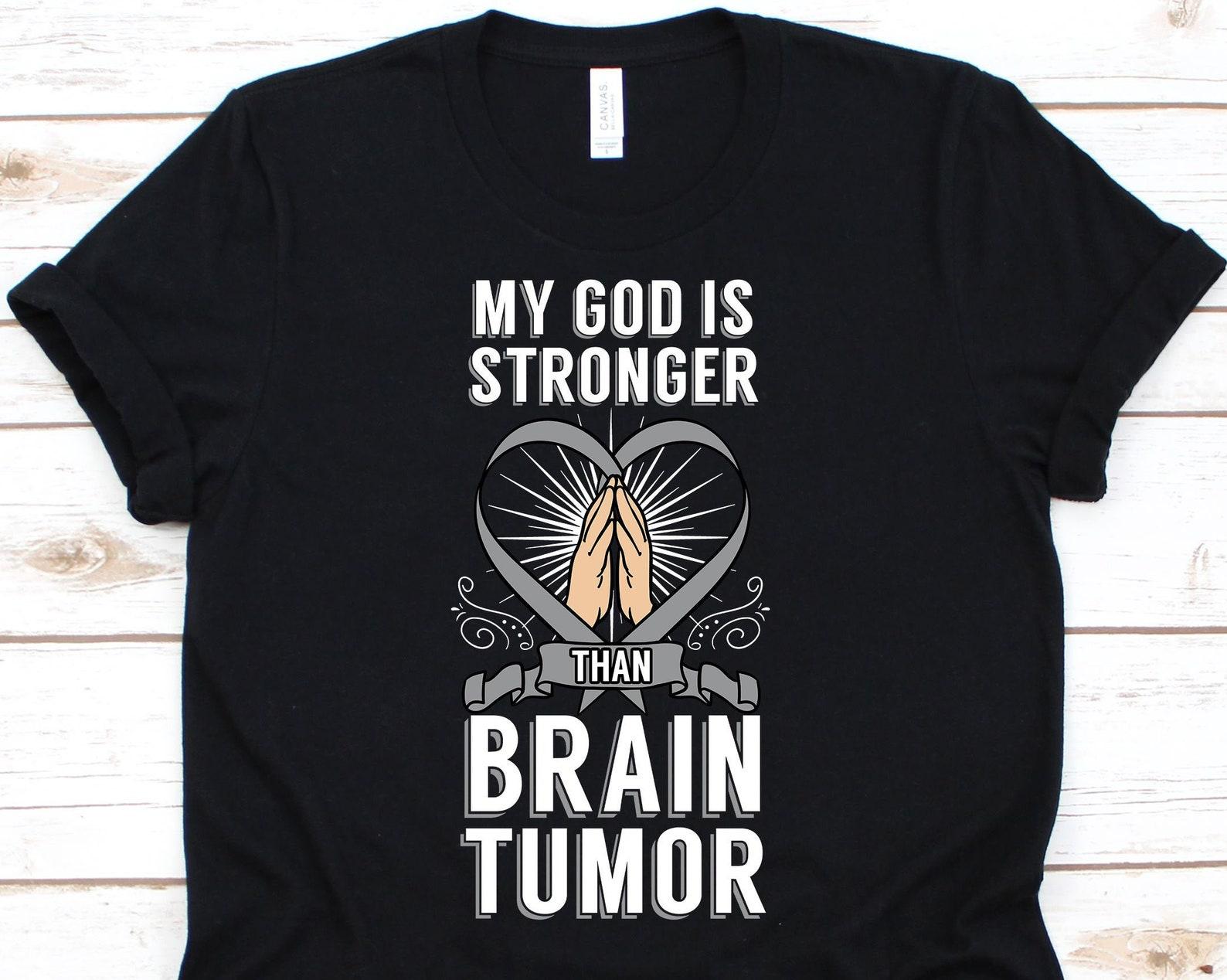 My God Is Stronger Than Brain Tumor Shirt, Brain Cancer Awareness Ribbon For Men Women With Brain Cancer, Crush Cancer Gifts L