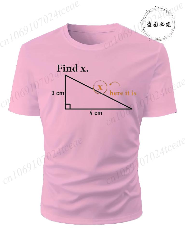 Summer Unisexs Tshirt Funny Math Find X Diagram Triangle Lover Printed Oneck for Unisex Tees Casual Cool Hip Hop Short Sleeved Tops
