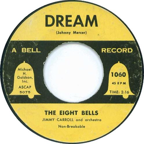 

7inch Record EIGHT BELLS - Dream / Skokiaan 1060 Bell Records 1954 US Pop Used