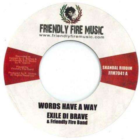 

7inch Record EXILE DI BRAVE, FRIENDLY FIRE BAND - Words Have A Way / Skandal Version FFM7041 Friendly Fire M 2018 UK Reggae, Ska & Dub Used