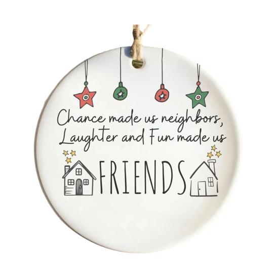 Neighbors Christmas Ornament Thank You Gift for Good Neighbors Welcome to The Neighborhood Holiday Ceramic Tree Ornament