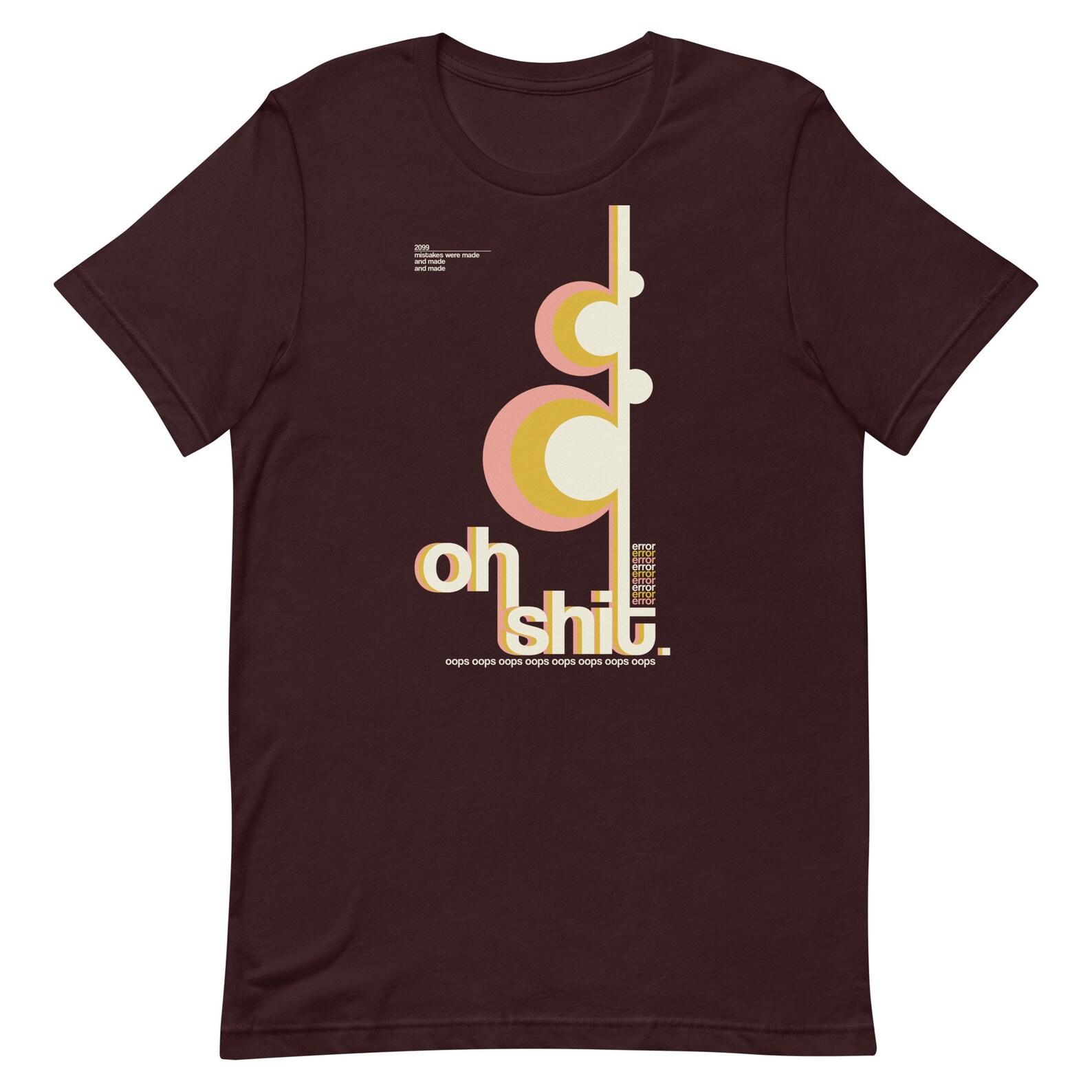 Oh Shit - Oops, Error! Weird Retro Funny Shirt L