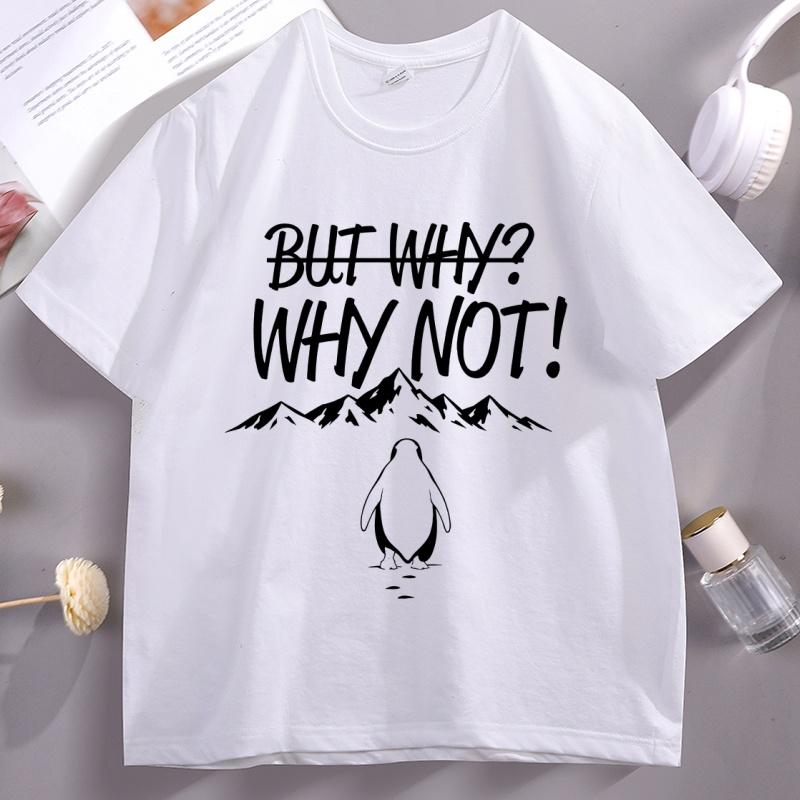 

But Why Not Penguin Meme TShirt Brave Penguin Mountain T Shirt Funny Cotton Short Sleeve Tshirt Round Neck Comfortable Tees 4XL