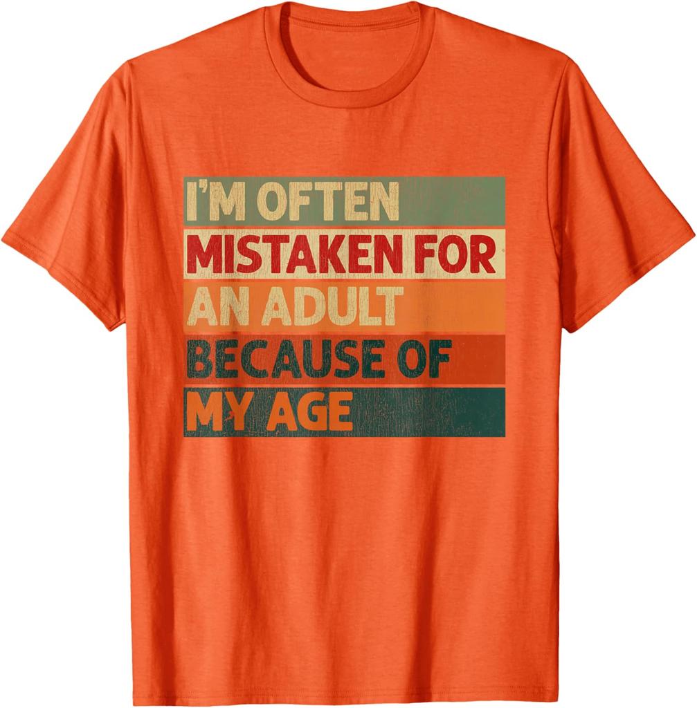 Im Often Mistaken for an Adult Because of My Age Funny TShirt Funny Retro Graphic Mens Cotton TShirt