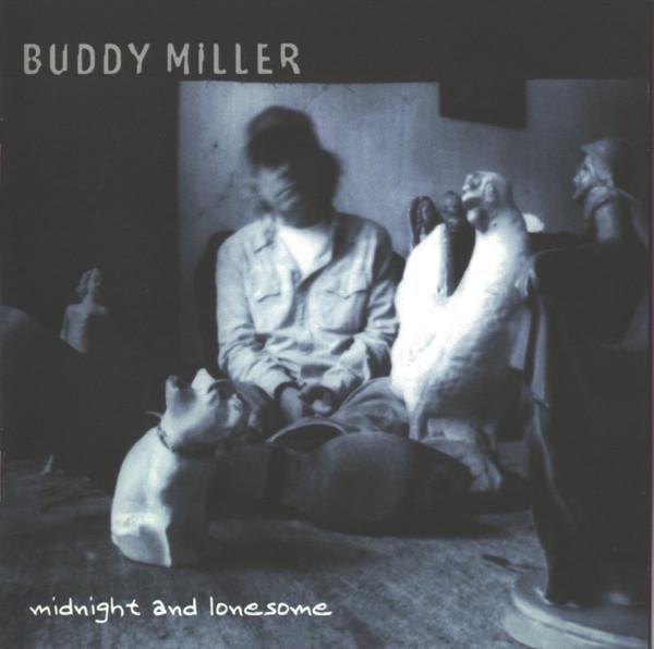 

CD BUDDY MILLER - Midnight And Lonesome HCD8149 Hightone Record 2002 Japan Rock Used