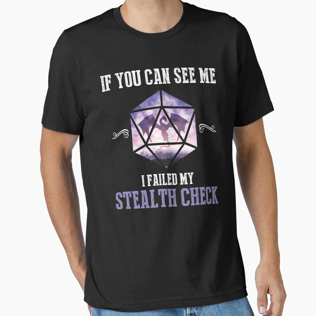 If You Can See Me I Failed My Stealth Check Rpg Game Gamer Essential T Shirt Vintage Homme Streetwear Graphic