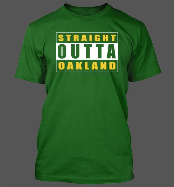 

Straight Outta Oakland T-Shirt - Oakland Athletics A s Baseball Oaktown Hip Hop S
