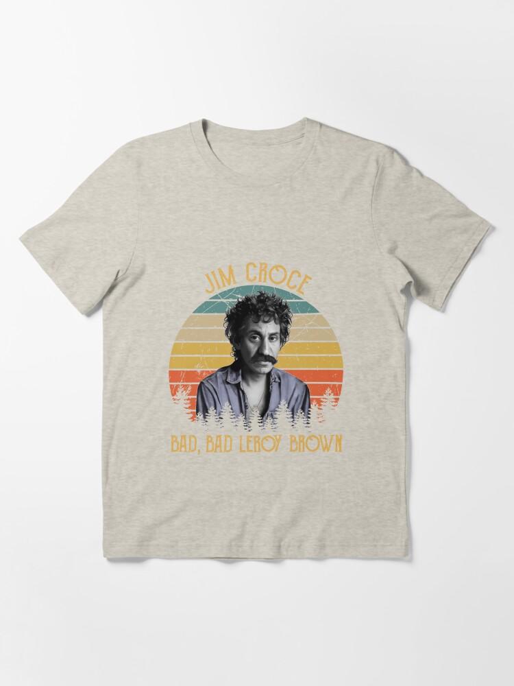 Jim Croce Jim Croce Caricature – Bad, Bad Leroy Brown Essential Unisex T-Shirt