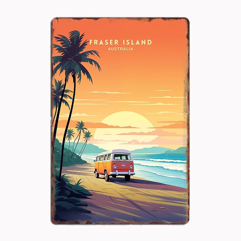 

Fraser Island Australia Wilderness Retreat Travel Poster Metal Sign Club Indoor Room Decor Custom Tin Home Wall Decor 20X30CM