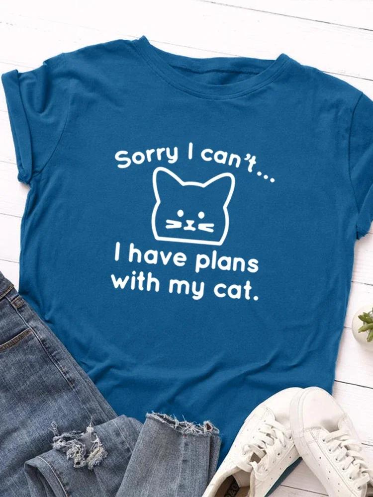 I Have Plan with My Cat Print T Shirt Women Short Sleeve O Neck Loose Tshirt Summer Women Causal Tee Shirt Tops Camisetas Mujer