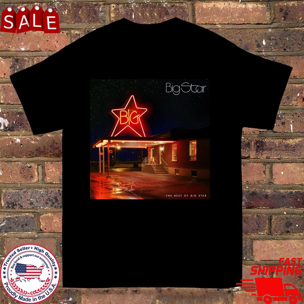 Big Star Band The Best of Big Star  Cotton T Shirt Full  Size S-5XL Unisex T-Shirt XL