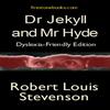 Dr. Jekyll und Mr. Hyde Legasthenikerfreundliche Ausgabe Taschenbuch 9781909608191