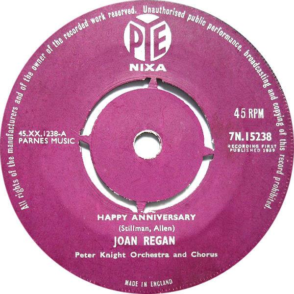 7inch Record JOAN REGAN - Happy Anniversary 7N15238 Pye Nixa 1959 UK Pop Used